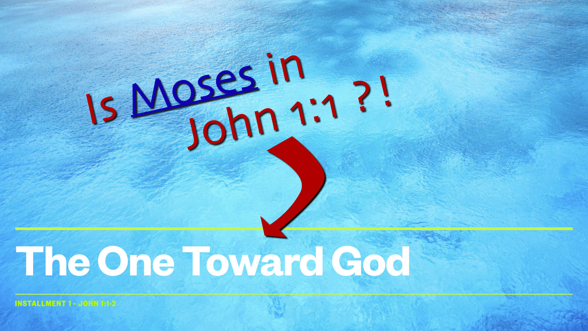 The One “Toward” God