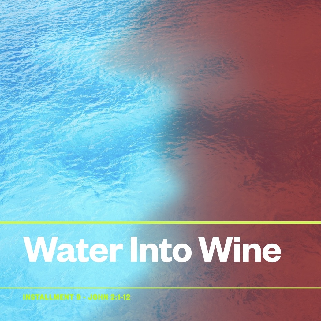 Water Become Wine – That day Jesus showed his glory by saving a party