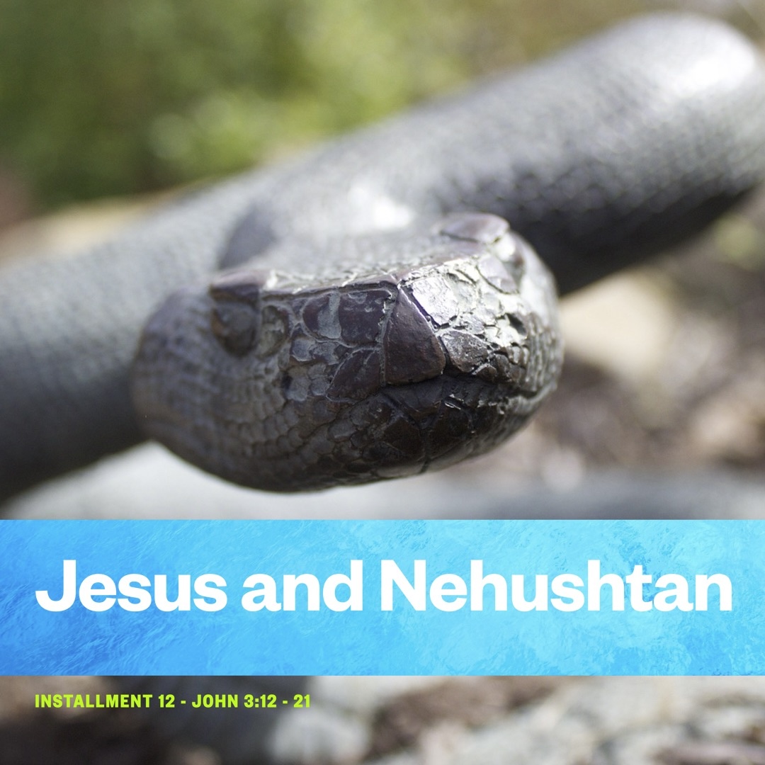 Jesus, the serpent Nehushtan, and Judgment